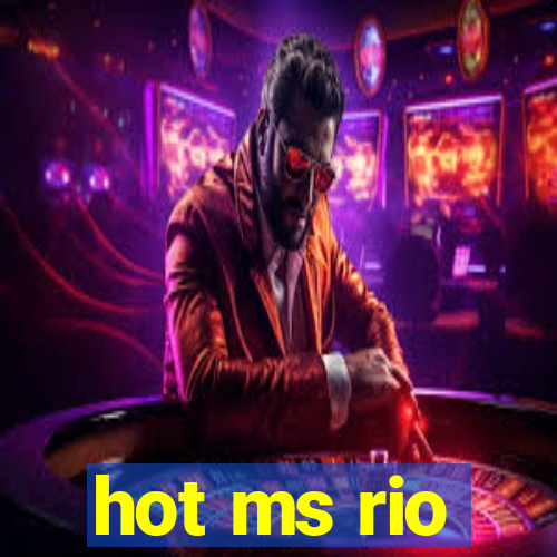 hot ms rio